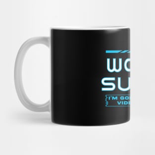 Work Sucks I'm Going To Play Video Games Mug